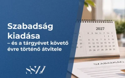 Szabadság kiadása és a tárgyévet követő évre történő átvitele